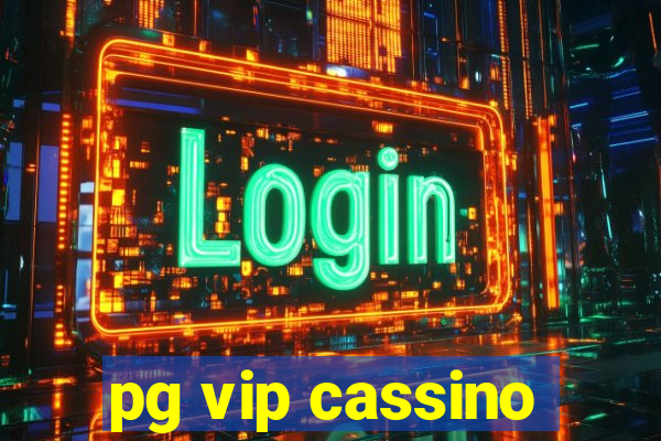 pg vip cassino